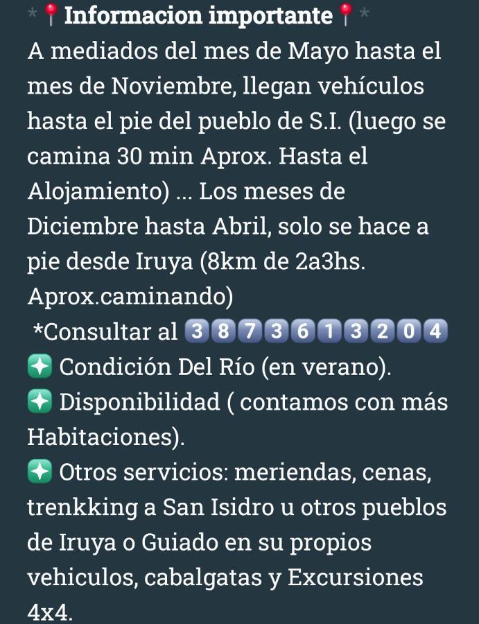 Posadita Los Alamos, Estamos En San Isidro 8Km Pasando Iruya Vea Todas Las Imagenes Antes De Reservar Mes De Mayo Hasta Noviembre Llegan Camionetas Hasta 300 Mts Del Alojamiento 외부 사진